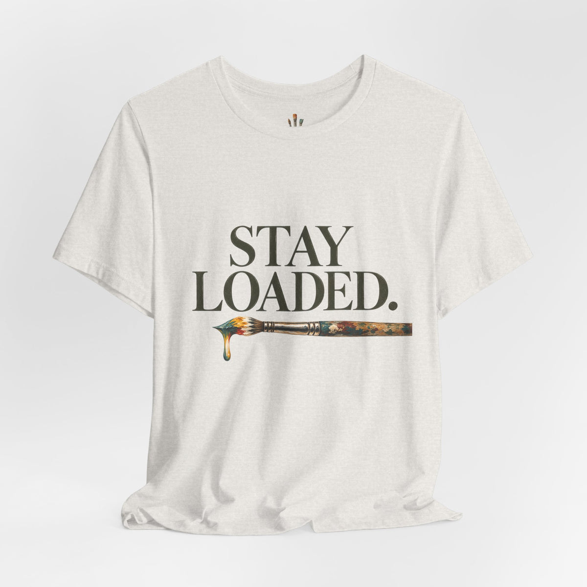 "Stay Loaded" Unisex Classic Jersey Tee