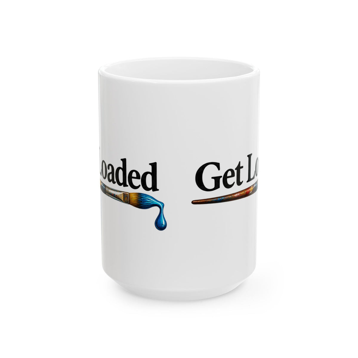 Get Loaded Ceramic Mug – 15 oz Coffee Cup