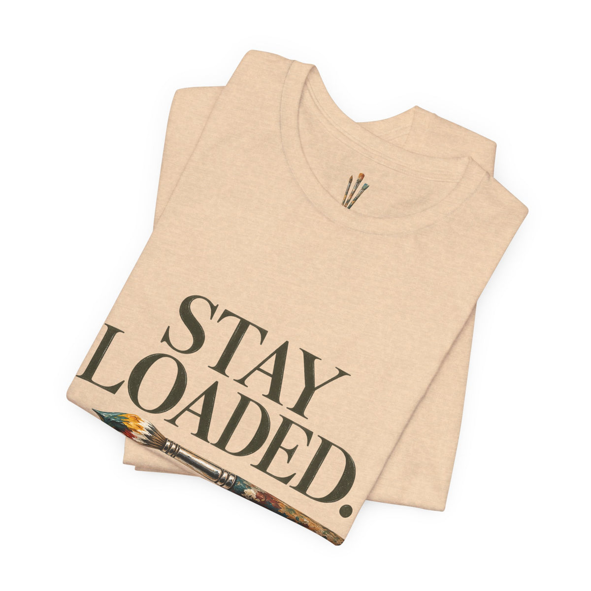 "Stay Loaded" Unisex Classic Jersey Tee