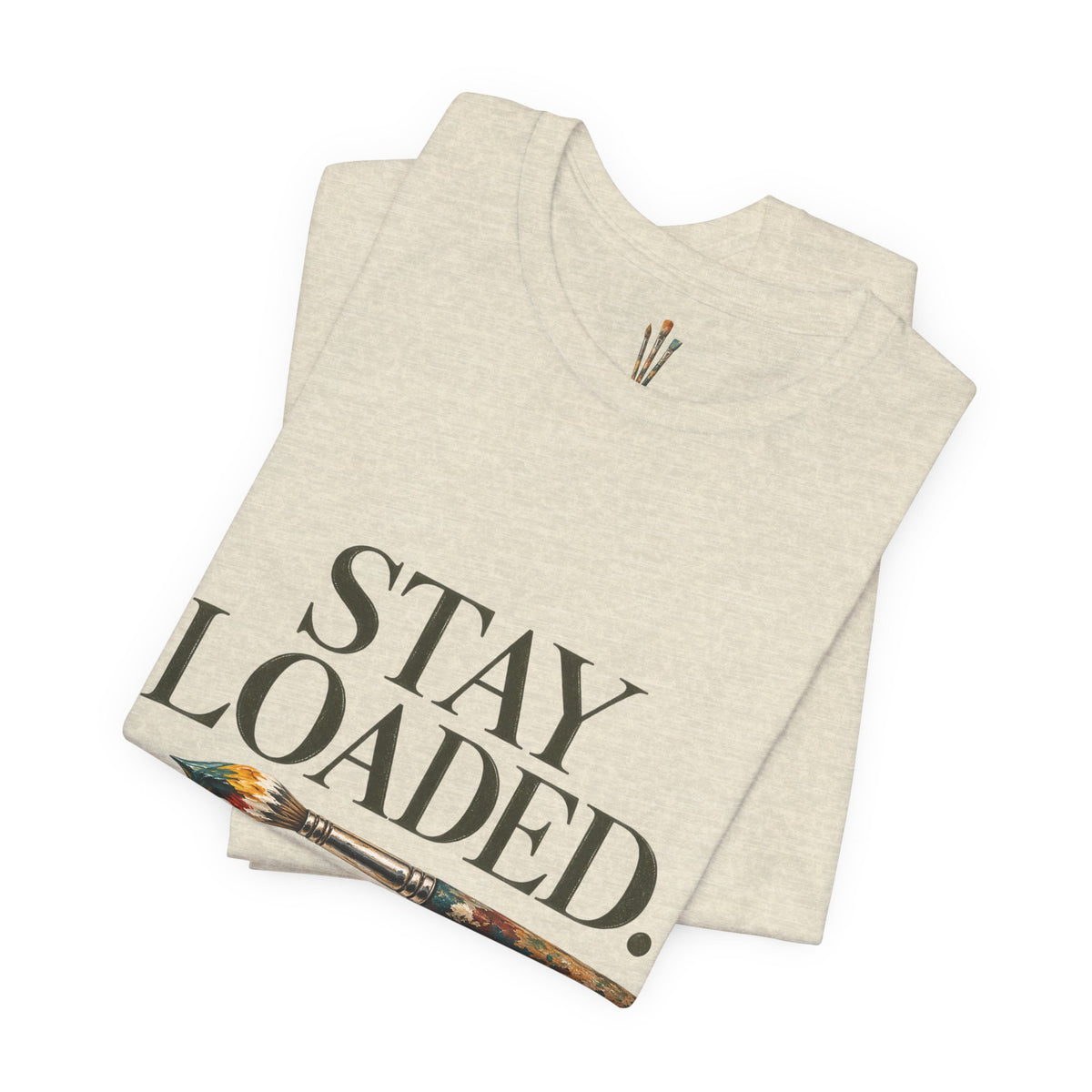 "Stay Loaded" Unisex Classic Jersey Tee