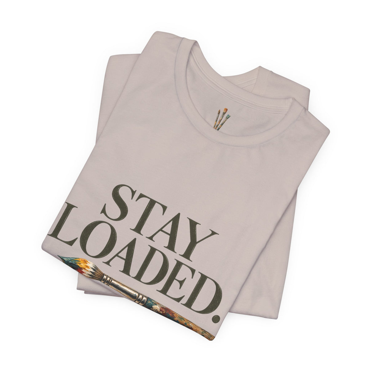 "Stay Loaded" Unisex Classic Jersey Tee