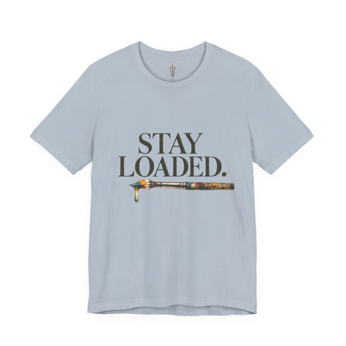 "Stay Loaded" Unisex Classic Jersey Tee