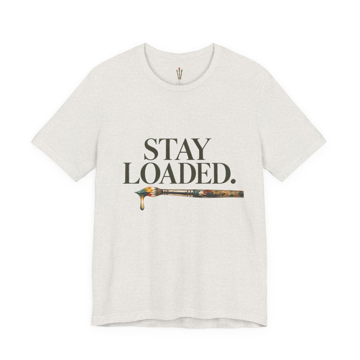 "Stay Loaded" Unisex Classic Jersey Tee